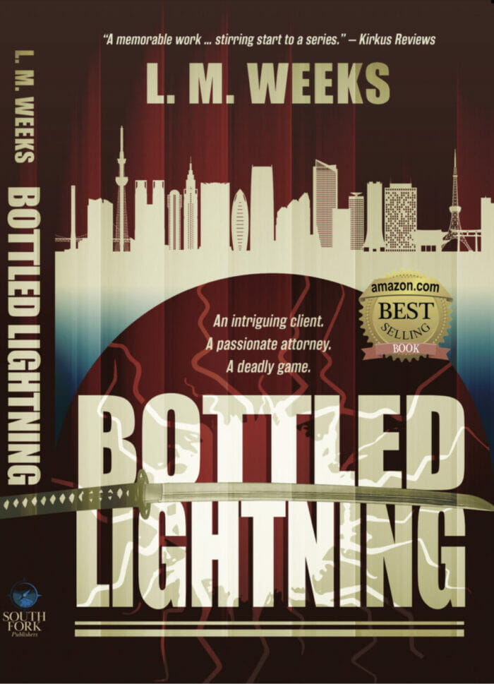 Bottled Lightning; an International Legal Thriller by Champion Fly Angler L.M. Weeks